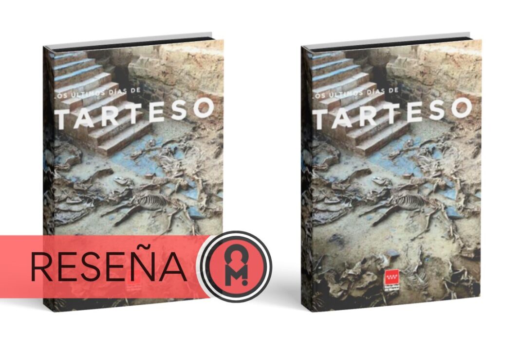 LOS ÚLTIMOS DÍAS DE TARTESO: Exposición Marzo-Septiembre 2023. Por Álex Ro