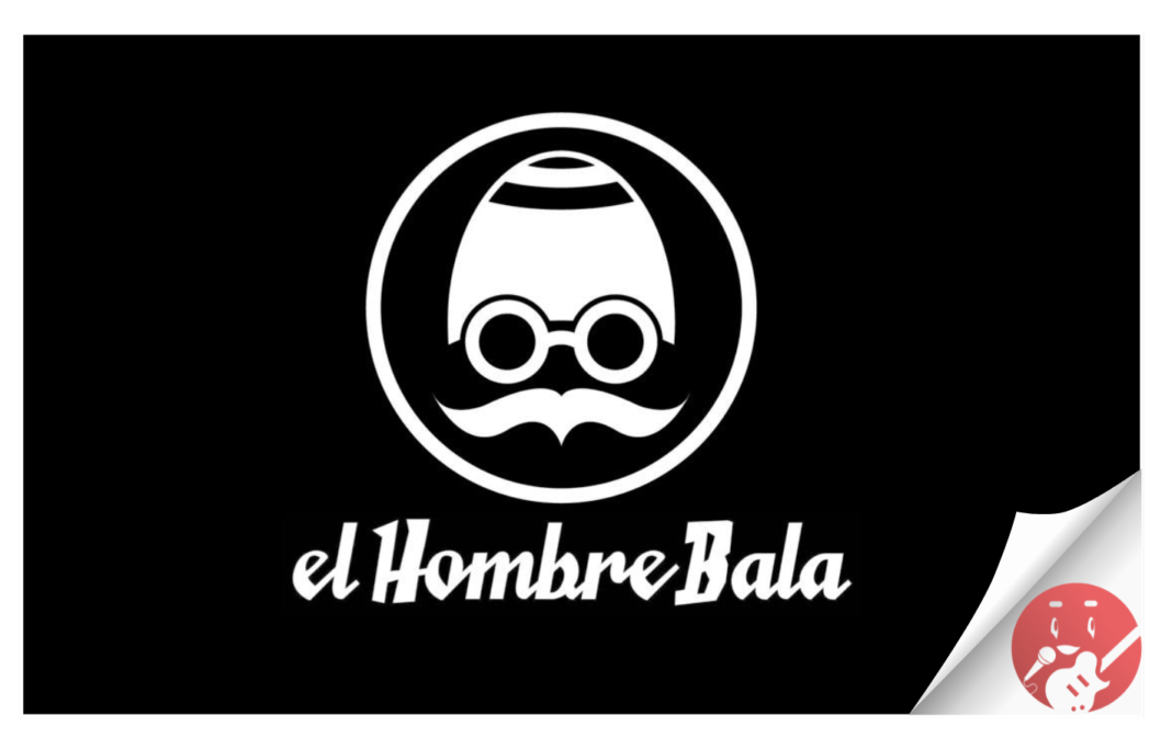 El Hombre Bala