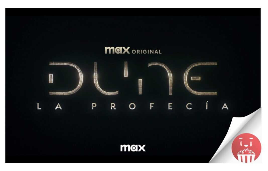 La serie original de Max DUNE: LA PROFECÍA se estrena este otoño