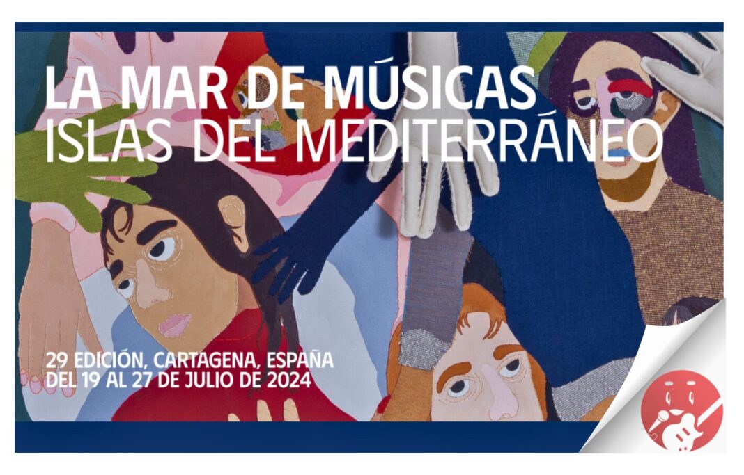 29 Edición La Mar de Músicas. Islas del Mediterráneo