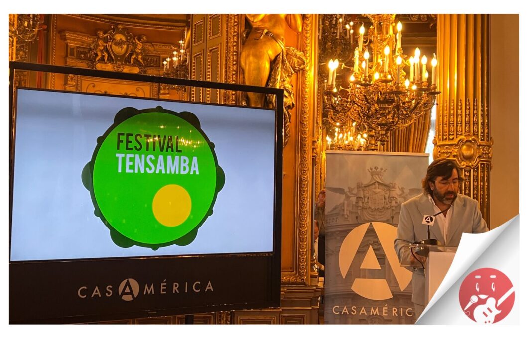 Tensamba, el mayor festival internacional de cultura y música brasileña, presente en 4 continentes en su edición 20+1