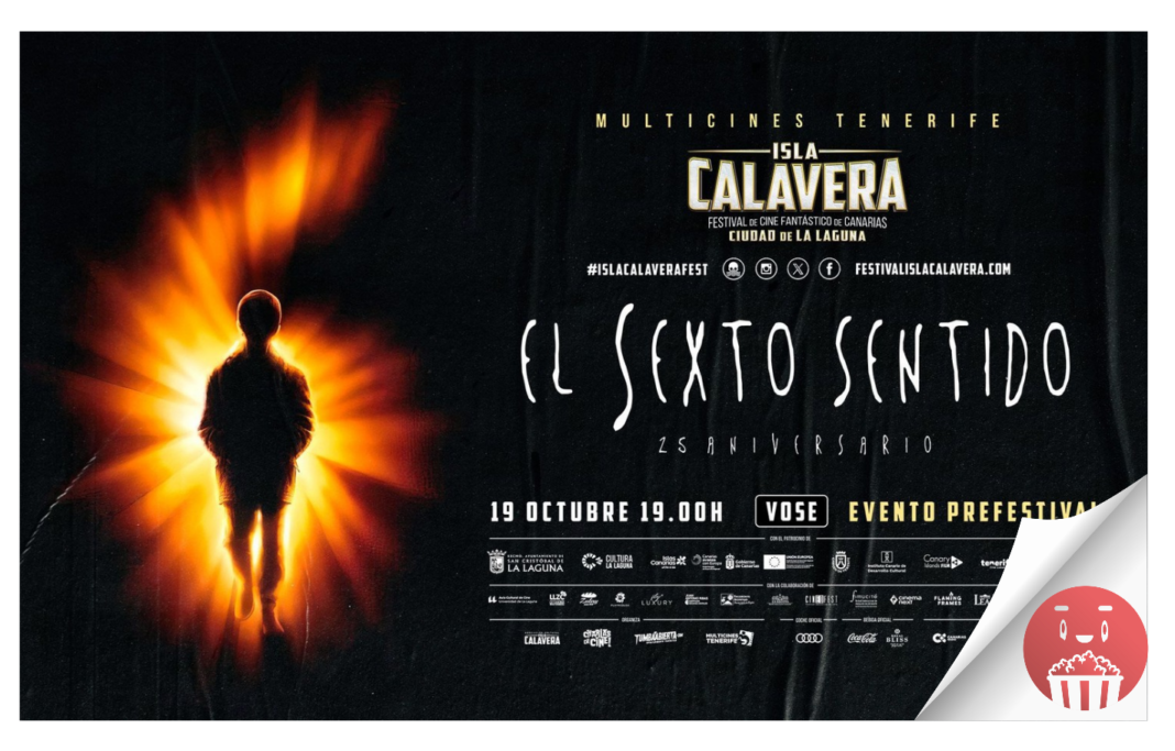 El Festival Isla Calavera celebra el 25º Aniversario de ‘El Sexto Sentido’ en un evento prefestival