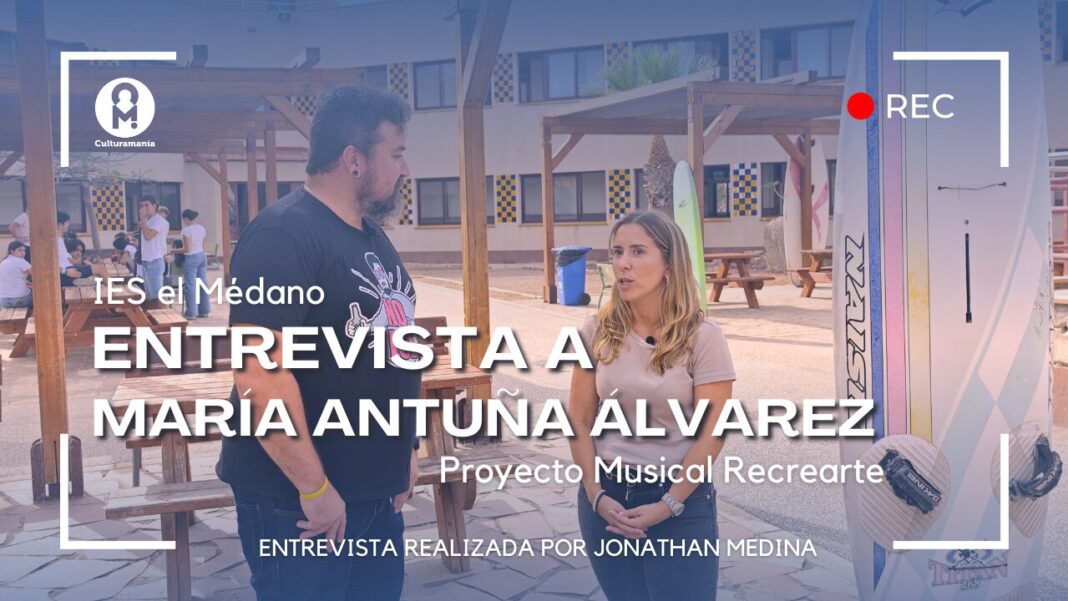 Entrevista a María Antuña Álvarez del Proyecto Musical Recrearte en el IES el Médano