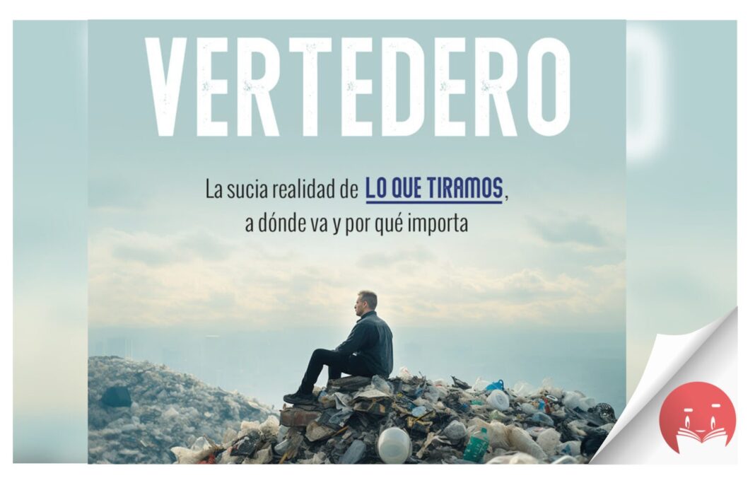 La editorial Capitán Swing lanza ‘Vertedero. La sucia realidad de lo que tiramos, a dónde va y por qué importa’, de Oliver Franklin-Wallis