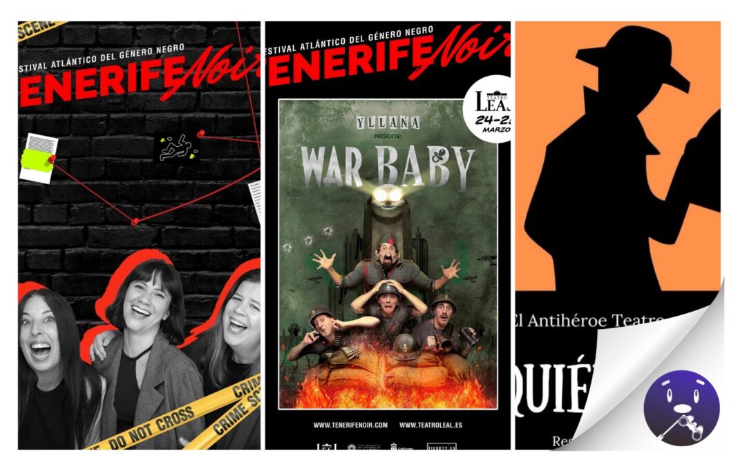 ‘War Baby’ con la compañía Yllana, y ‘Se ha improvisado un crimen’, con Vives Impro, en el cartel de la sección ‘La escena del crimen’, de Tenerife Noir