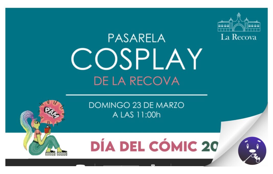 El cosplay vuelve a ser protagonista en La Recova por el Día del Cómic