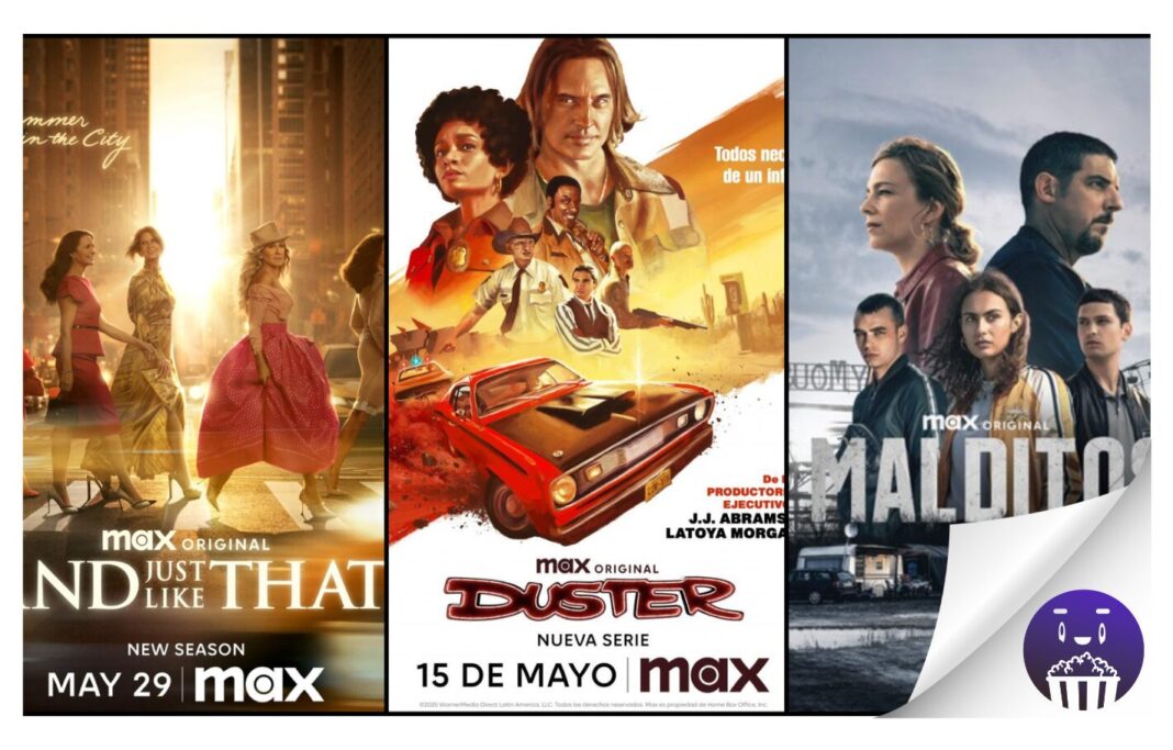 Estrenos de MAX para el mes de mayo