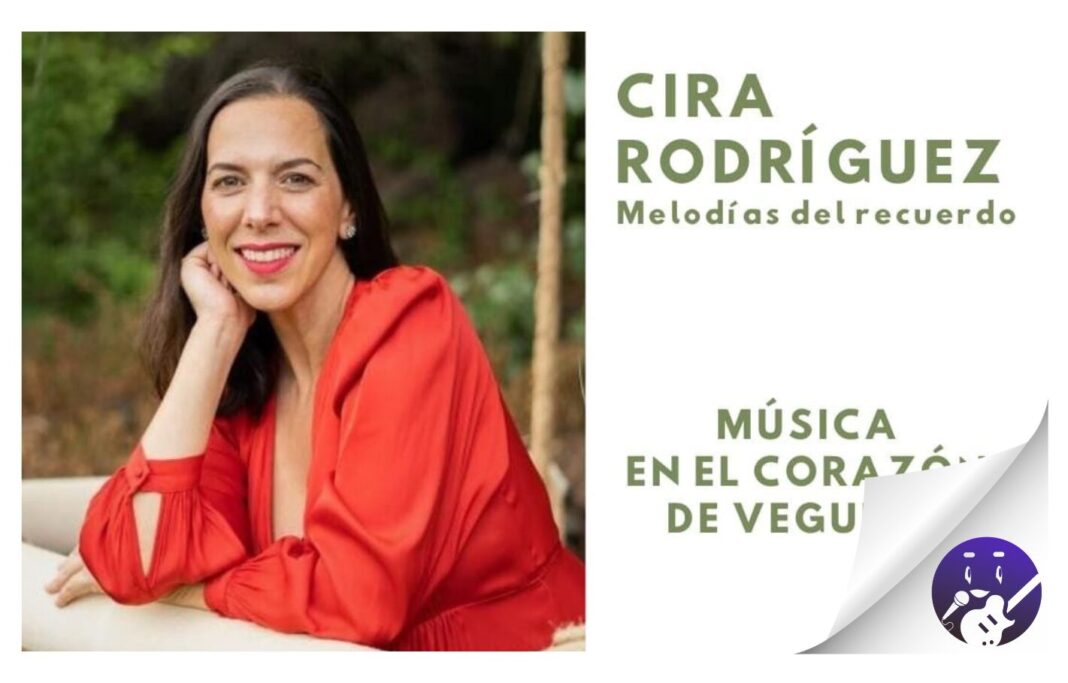 Cira Rodríguez presenta Melodías del Recuerdo dentro del ciclo “Música en el corazón de Vegueta”