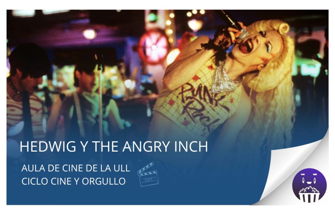 Aula de Cine de la ULL proyecta este jueves 12 de junio la película «Hedwig And The Angry Inch»