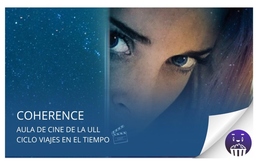 Aula de Cine de la ULL proyecta este jueves 17 de julio la película «Coherence»