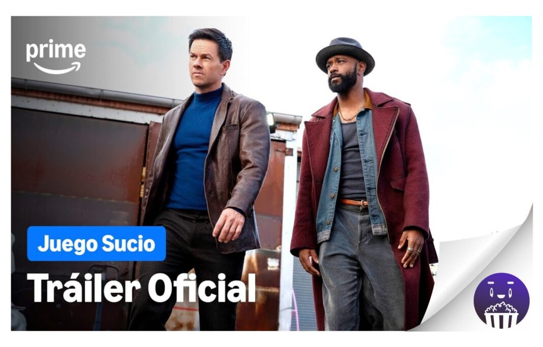 Prime Video desvela el tráiler y el póster oficial de la nueva película Original Juego sucio, protagonizada por Mark Wahlberg y LaKeith Stanfield