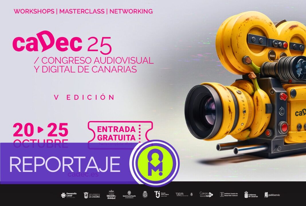 CADEC 2025: Canarias se consolida como epicentro del talento audiovisual y digital