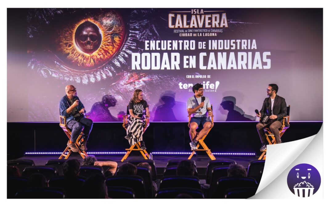 El encuentro de industria Isla Calavera 2025: Rodar en Canarias, motor para el impulso y la visibilidad del cine en el archipiélago