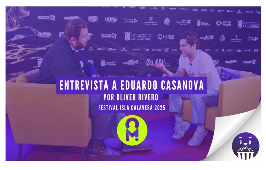 Entrevista a Eduardo Casanova. Por Oliver Rivero