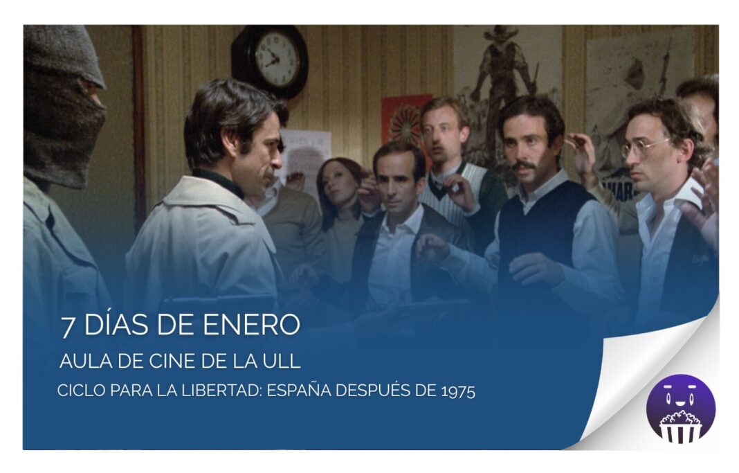 Aula de Cine de la ULL proyecta este miércoles 10 de diciembre la película «7 días de enero»